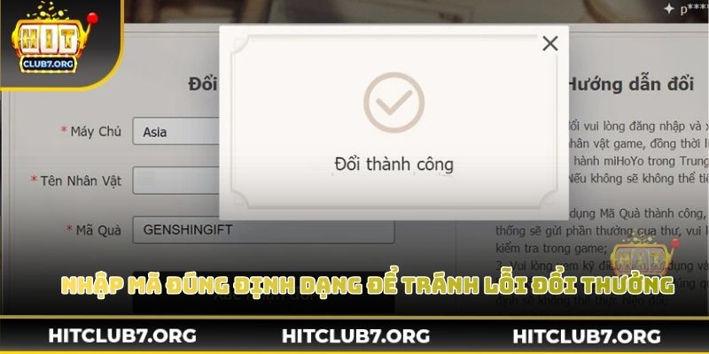 Nhập mã đúng định dạng để tránh lỗi đổi thưởng