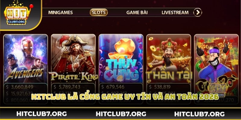 Hitclub là cổng game uy tín và an toàn 2026